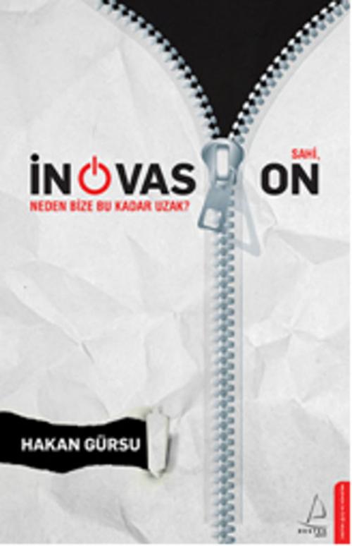 Cover of the book Sahi, İnovasyon Neden Bu Kadar Uzak? by Hakan Gürsu, Destek Yayınları
