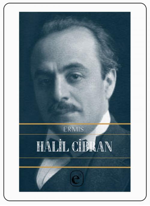Cover of the book Ermiş by Halil Cibran, Kafe Kültür Yayıncılık