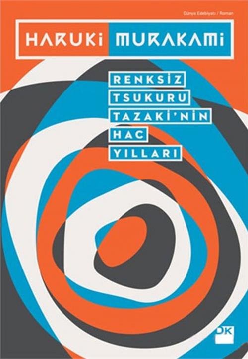 Cover of the book Renksiz Tsukuru Tazaki'nin Hac Yılları by Haruki Murakami, Doğan Kitap
