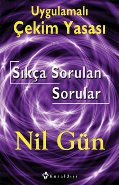 Cover of the book Uygulamalı Çekim Yasası by Nil Gün, Kuraldışı Yayınları