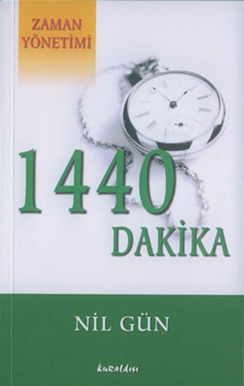 Cover of the book 1440 Dakika by Nil Gün, Kuraldışı Yayınları