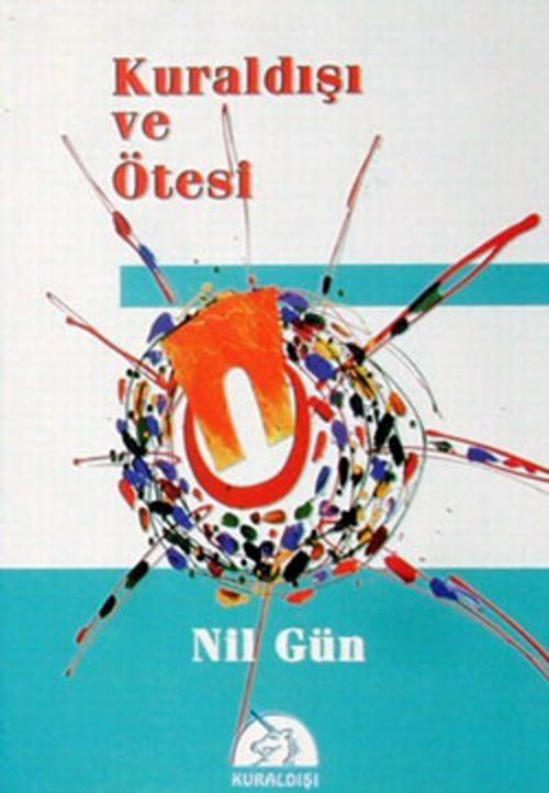 Cover of the book Kuraldışı Ve Ötesi by Nil Gün, Kuraldışı Yayınları