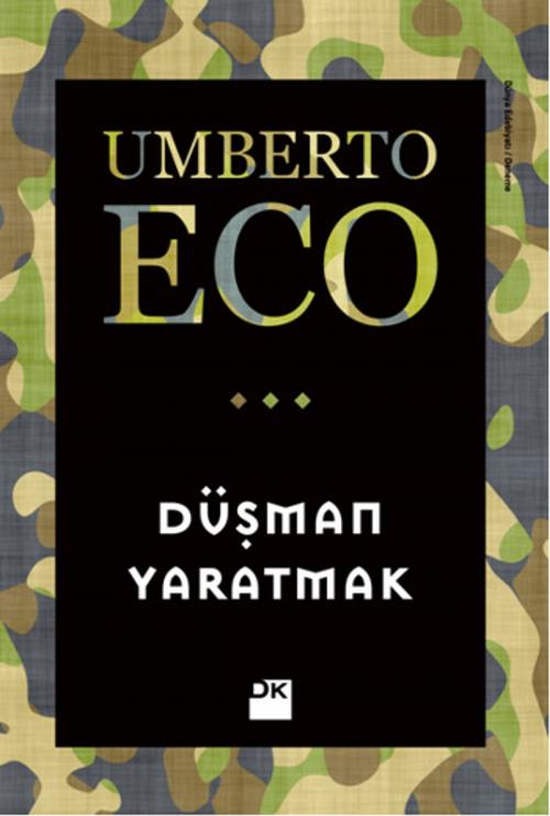 Cover of the book Düşman Yaratmak by Umberto Eco, Doğan Kitap