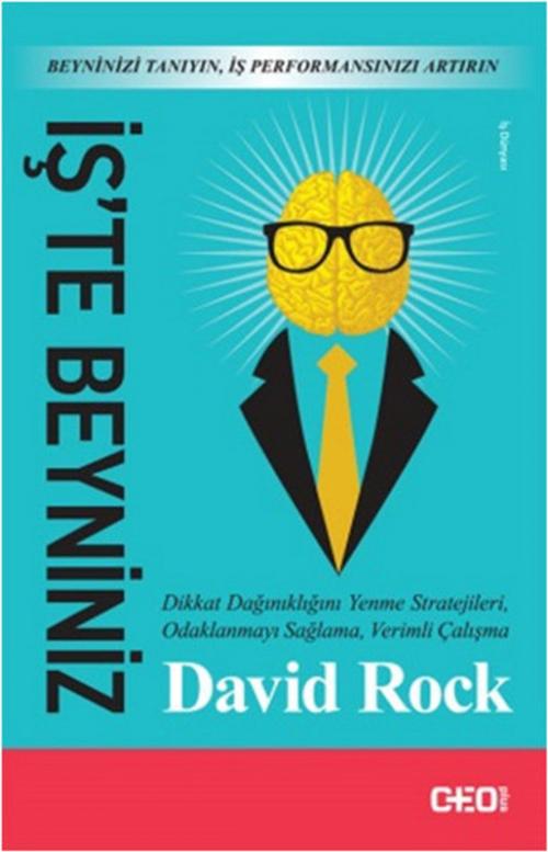 Cover of the book İş'te Beyniniz by David Rock, CEO Plus