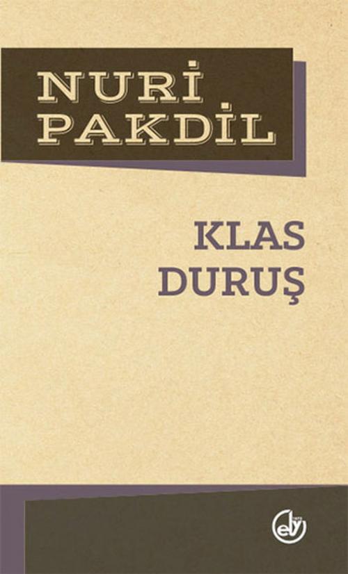 Cover of the book Klas Duruş by Nuri Pakdil, Edebiyat Dergisi Yayınları