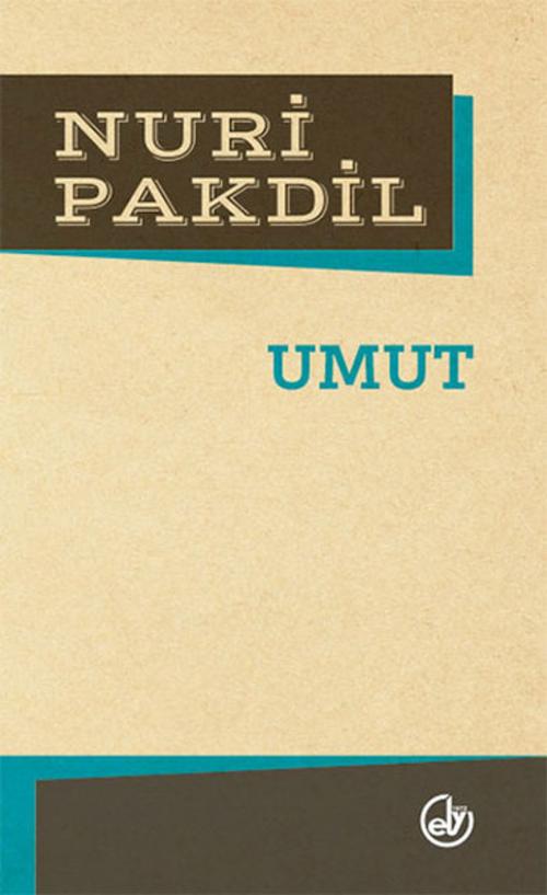 Cover of the book Umut by Nuri Pakdil, Edebiyat Dergisi Yayınları