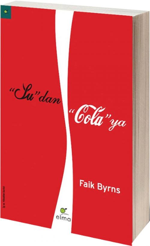 Cover of the book Su'dan Cola'ya by Faik Byrns, Elma Yayınevi