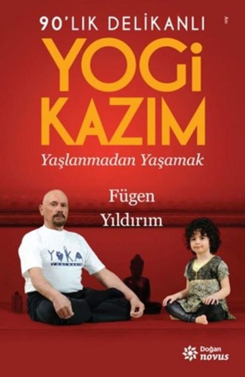Cover of the book Yogi Kazım by Fügen Yıldırım, Doğan Novus