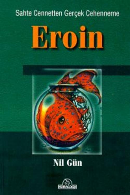 Cover of the book Eroin by Nil Gün, Kuraldışı Yayınları