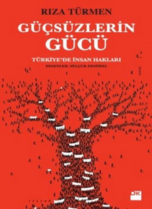 Cover of the book Güçsüzlerin Gücü by Rıza Türmen, Doğan Kitap