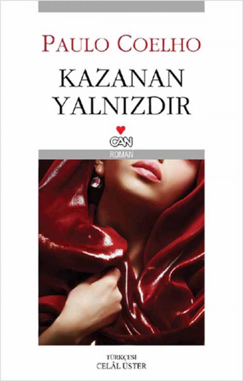 Cover of the book Kazanan Yalnızdır by Paulo Coelho, Can Yayınları