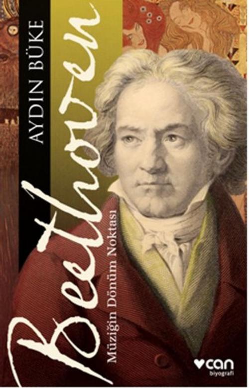 Cover of the book Beethoven by Aydın Büke, Can Yayınları