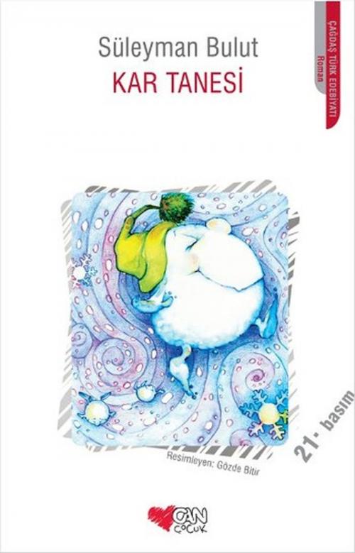 Cover of the book Kar Tanesi by Süleyman Bulut, Can Çocuk Yayınları