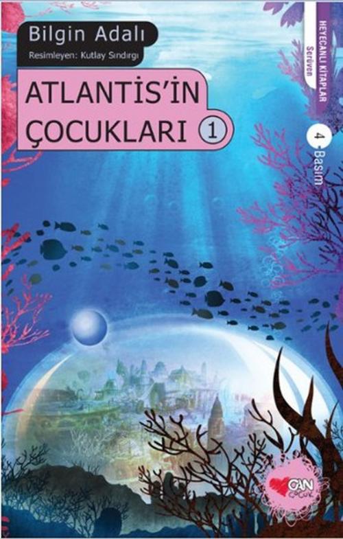Cover of the book Atlantis'in Çocukları - 1 by Bilgin Adalı, Can Çocuk Yayınları
