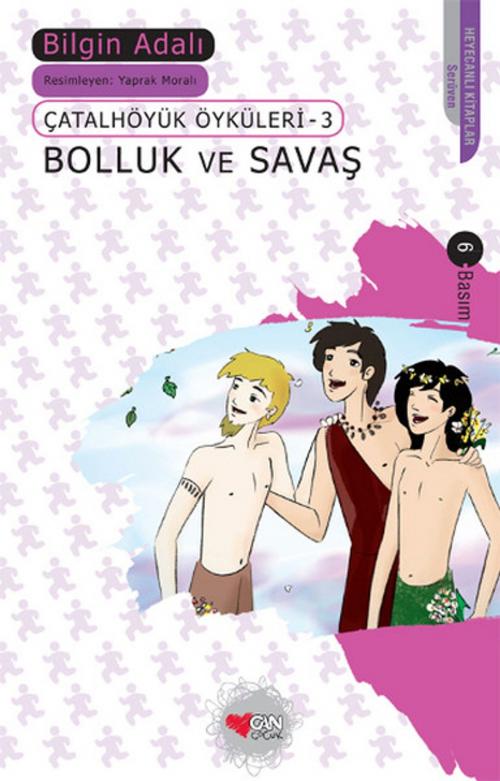 Cover of the book Bolluk ve Savaş by Bilgin Adalı, Can Çocuk Yayınları