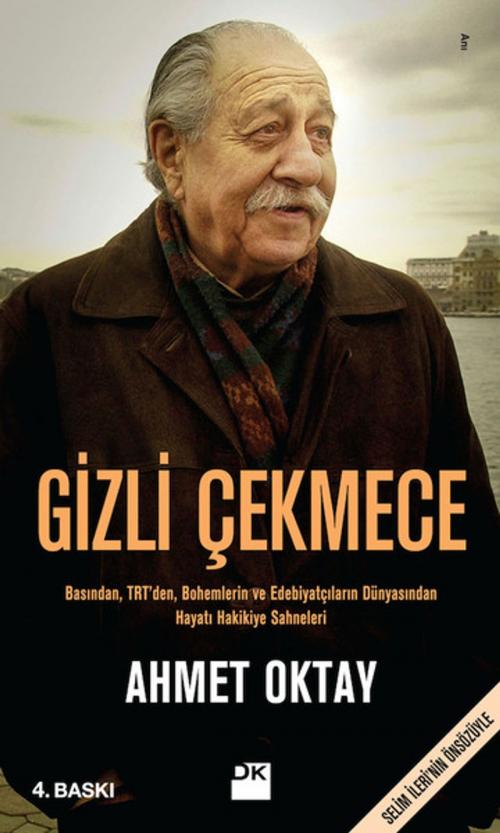 Cover of the book Gizli Çekmece by Ahmet Oktay, Doğan Kitap