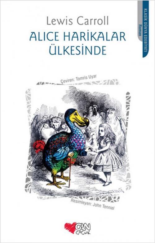 Cover of the book Alice Harikalar Ülkesinde by Lewis Carroll, Can Çocuk Yayınları