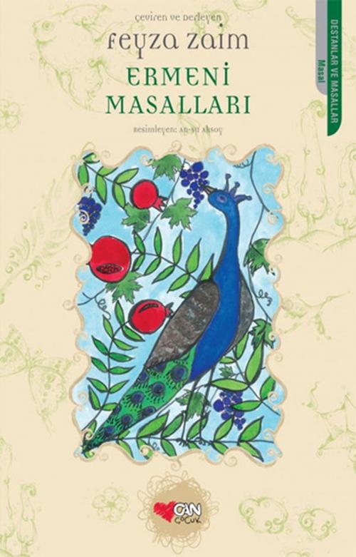 Cover of the book Ermeni Masalları by Feyza Zaim, Can Çocuk Yayınları