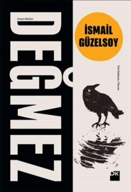 Cover of the book Değmez by İsmail Güzelsoy, Doğan Kitap