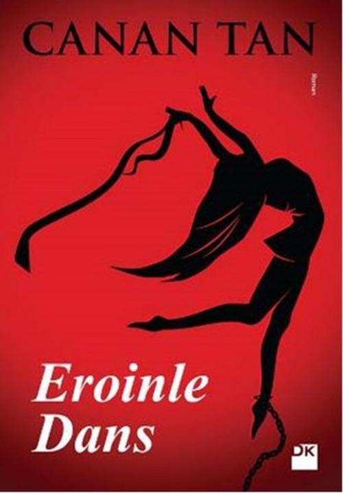 Cover of the book Eroinle Dans by Canan Tan, Doğan Kitap