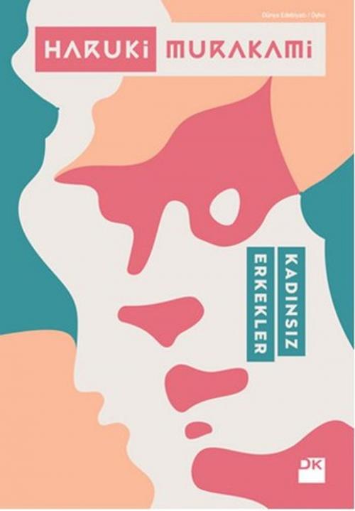 Cover of the book Kadınsız Erkekler by Haruki Murakami, Doğan Kitap