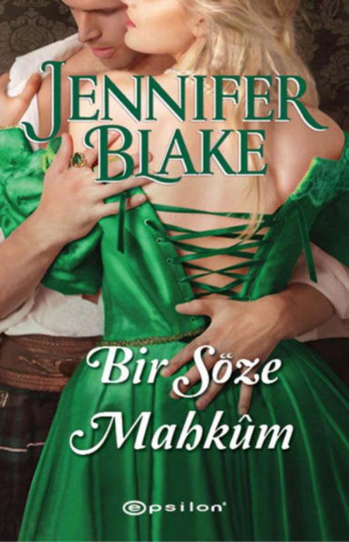 Cover of the book Bir Söze Mahkum by Jennifer Blake, Epsilon Yayınevi