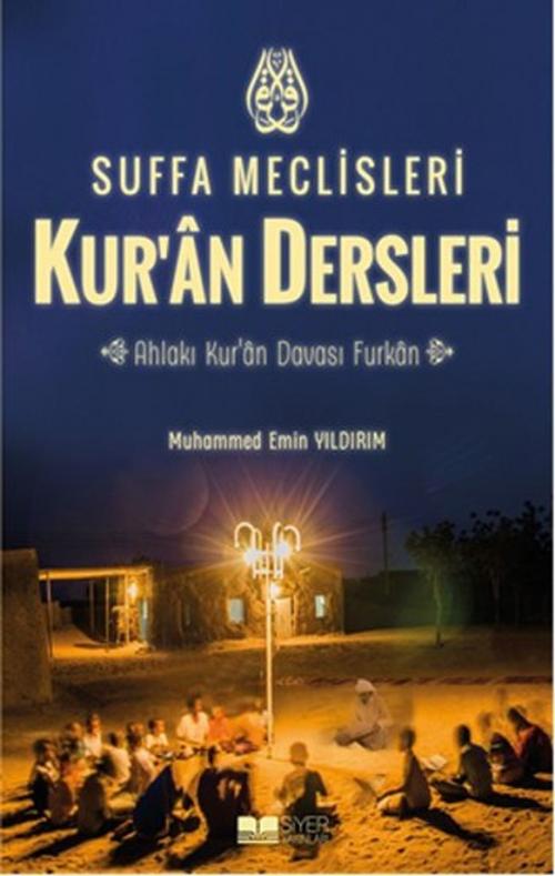 Cover of the book Suffa Meclisleri-Kur'an Dersleri by Muhammed Emin Yıldırım, Siyer Yayınları