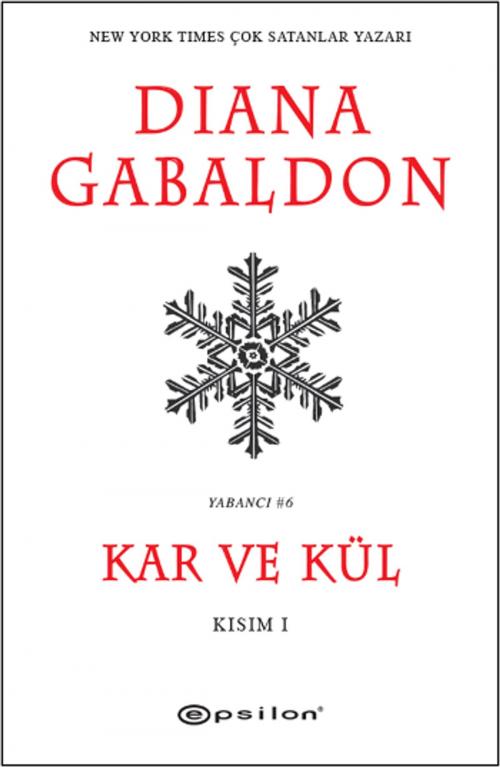 Cover of the book Kar ve Kül-Kısım 1 by Diana Gabaldon, Epsilon Yayınevi