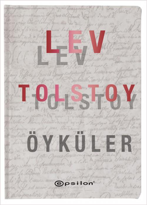 Cover of the book Lev Tolstoy - Öyküler by Lev Nikolayeviç Tolstoy, Epsilon Yayınevi