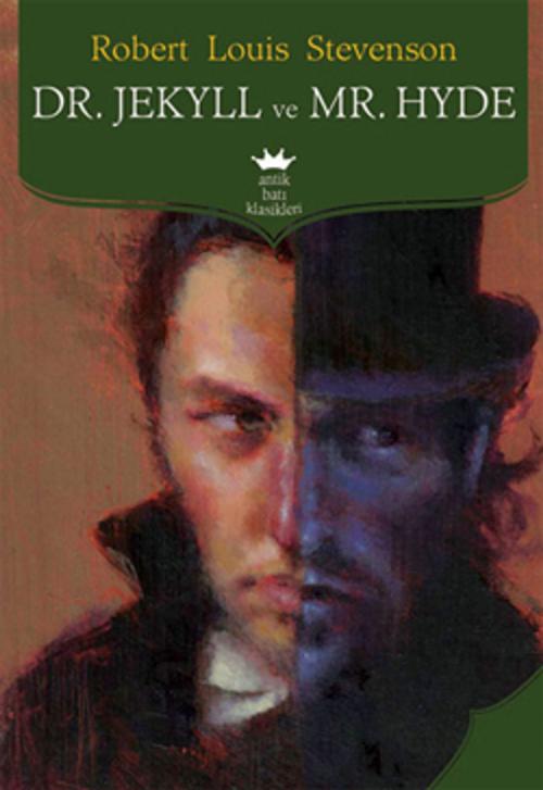 Cover of the book Dr. Jekyll ve Mr. Hyde by Robert Louis Stevenson, Antik Kitap