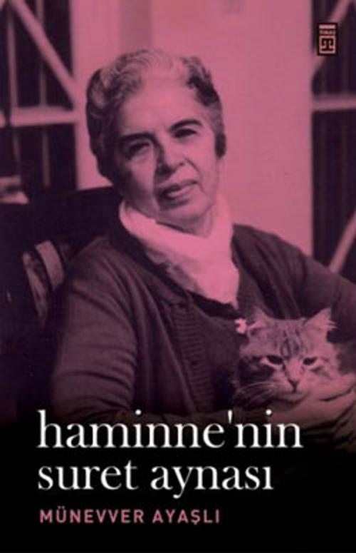 Cover of the book Haminne'nin Suret Aynası by Münevver Ayaşlı, Timaş Yayınları