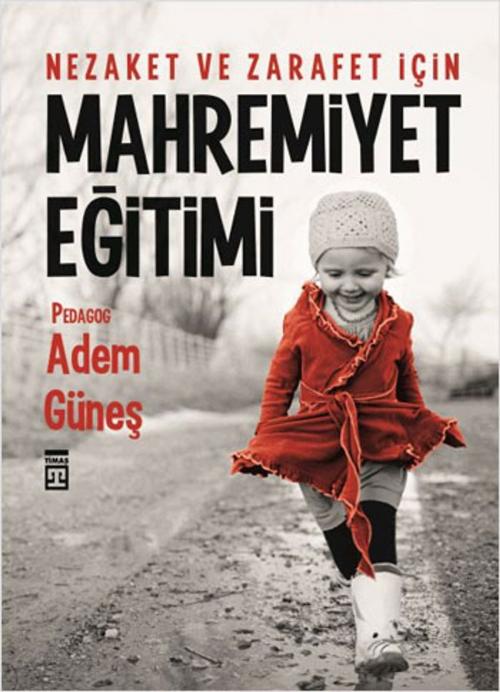 Cover of the book Mahremiyet Eğitimi by Adem Güneş, Timaş Yayınları