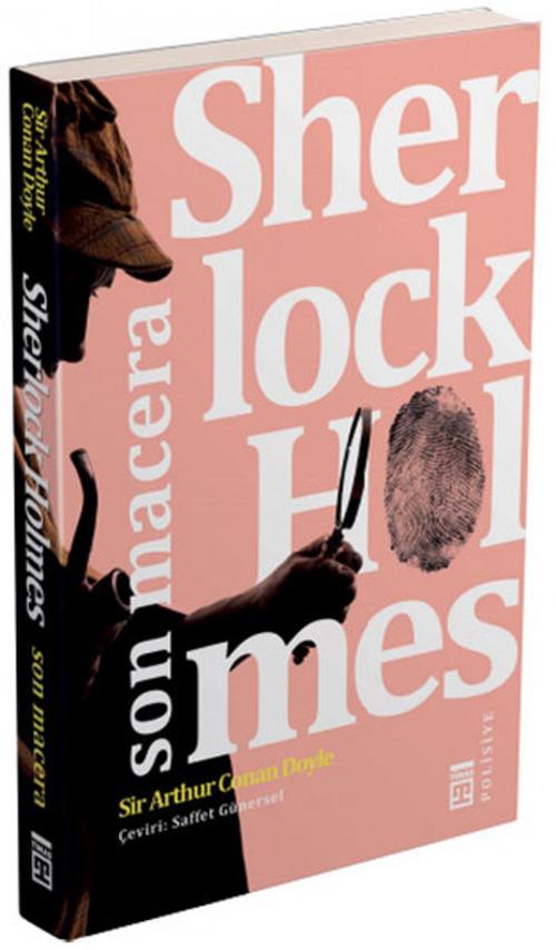 Cover of the book Sherlock Holmes - Son Macera by Sir Arthur Conan Doyle, Timaş Yayınları