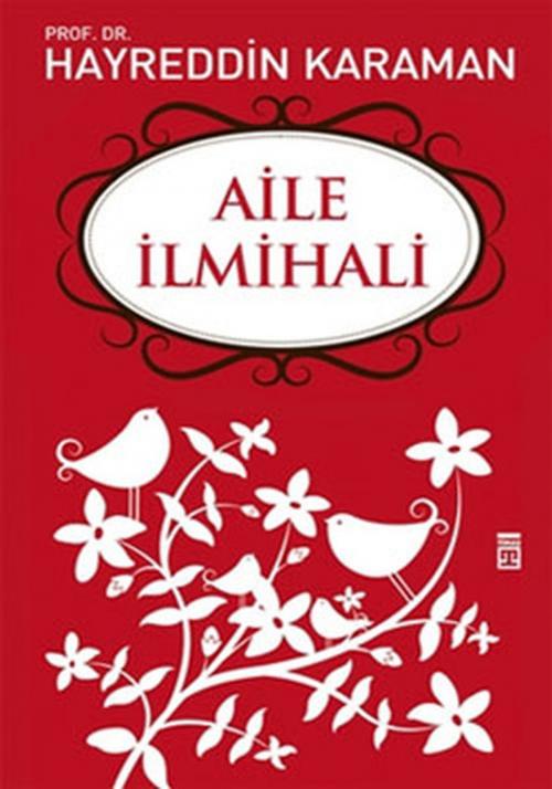 Cover of the book Aile İlmihali by Hayreddin Karaman, Timaş Yayınları