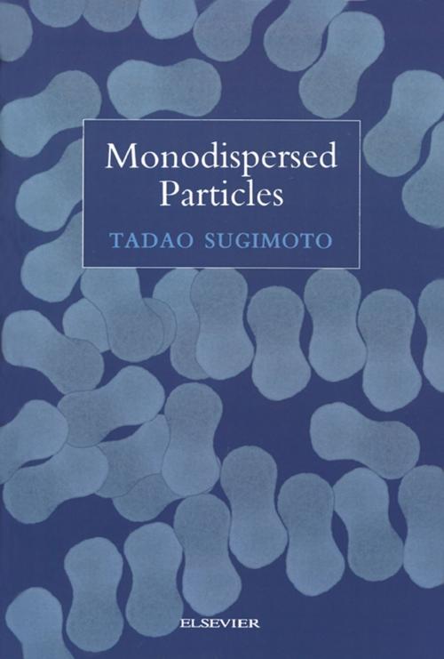Cover of the book Monodispersed Particles by Tadao Sugimoto, Elsevier Science