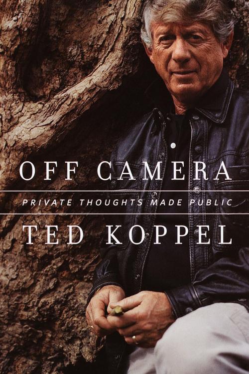 Cover of the book Off Camera by Ted Koppel, Knopf Doubleday Publishing Group