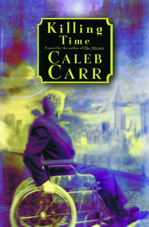 Cover of the book Killing Time by Caleb Carr, Random House Publishing Group
