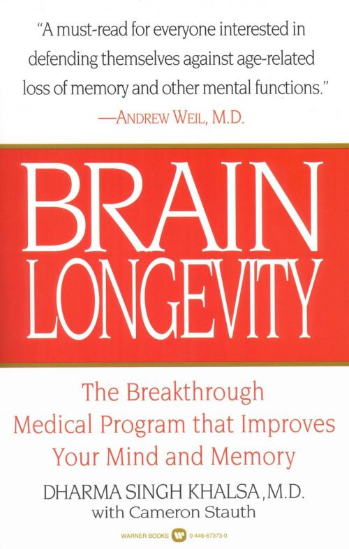 Cover of the book Brain Longevity by Dharma Singh Khalsa, Cameron Stauth, Grand Central Publishing