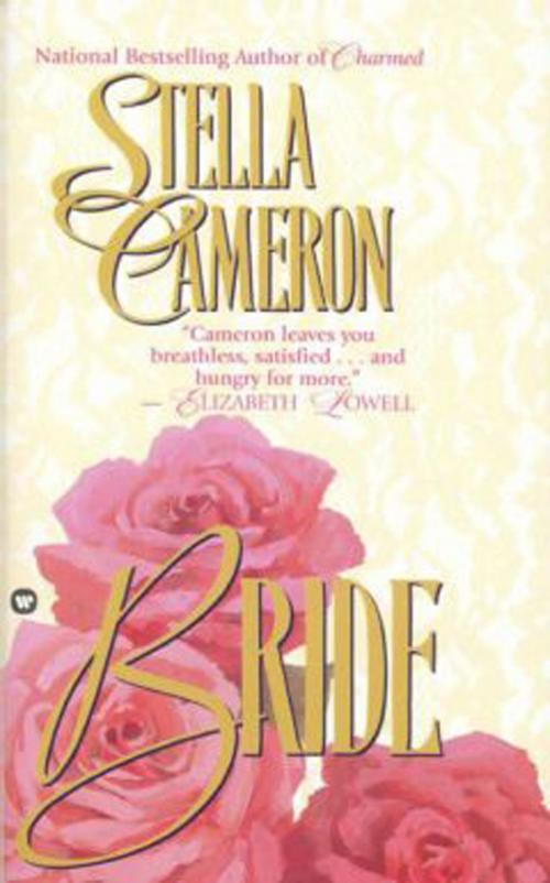 Cover of the book Bride by Stella Cameron, Grand Central Publishing