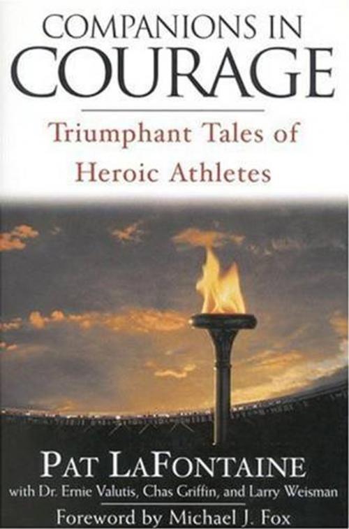 Cover of the book Companions in Courage by Pat LaFontaine, Ernie Valutis, Chas Griffin, Larry Weisman, Grand Central Publishing