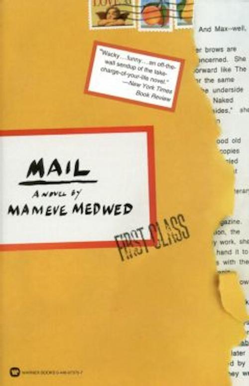 Cover of the book Mail by Mameve Medwed, Grand Central Publishing