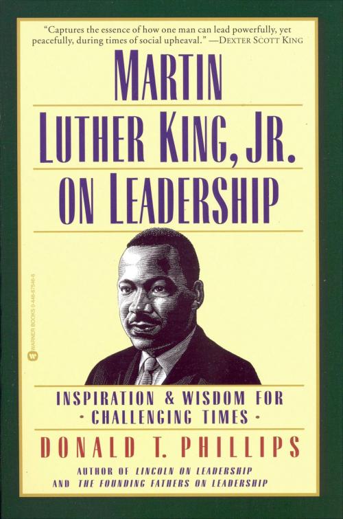 Cover of the book Martin Luther King, Jr., on Leadership by Donald T. Phillips, Grand Central Publishing