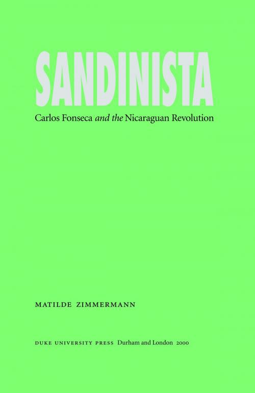 Cover of the book Sandinista by Matilde Zimmermann, Duke University Press
