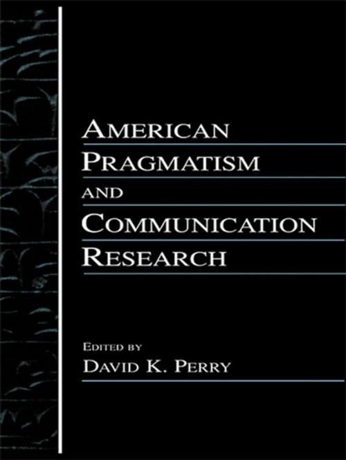 Cover of the book American Pragmatism and Communication Research by , Taylor and Francis