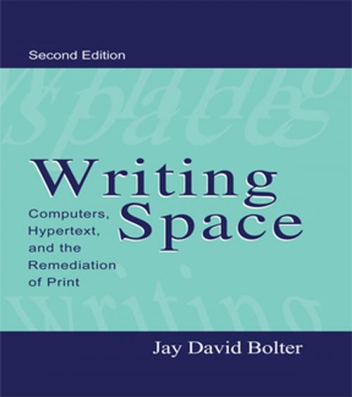 Cover of the book Writing Space by Jay David Bolter, Taylor and Francis