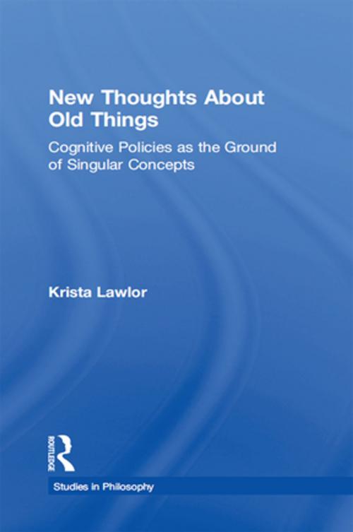 Cover of the book New Thoughts About Old Things by Krista Lawlor, Taylor and Francis