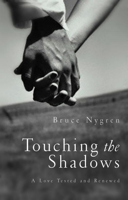 Cover of the book Touching the Shadows by Bruce Nygren, Thomas Nelson