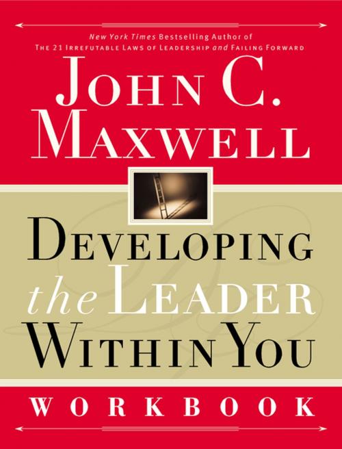 Cover of the book Developing the Leader Within You Workbook by John Maxwell, Thomas Nelson