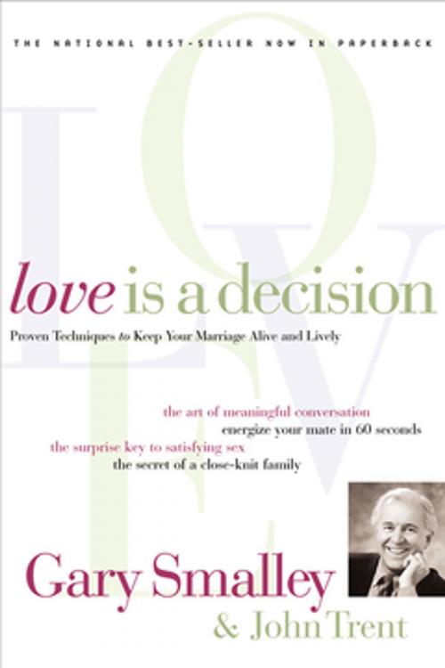 Cover of the book Love Is A Decision by Gary Smalley, Thomas Nelson