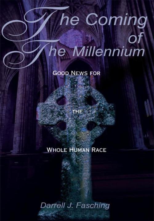 Cover of the book The Coming of the Millennium by Darrell J. Fasching, iUniverse